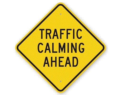 Traffic Calming Ahead Sign