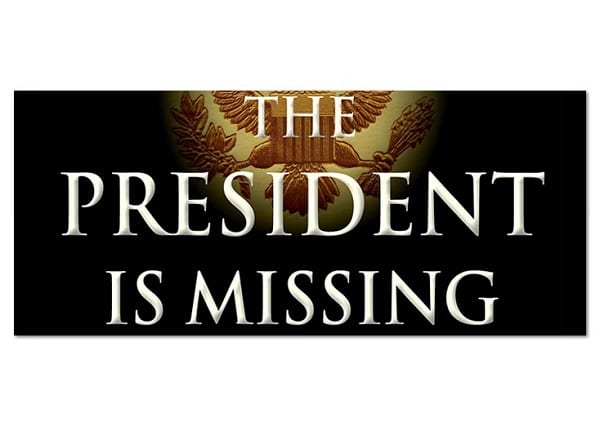 The President Is Missing