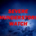 Severe Thunderstorm Watch