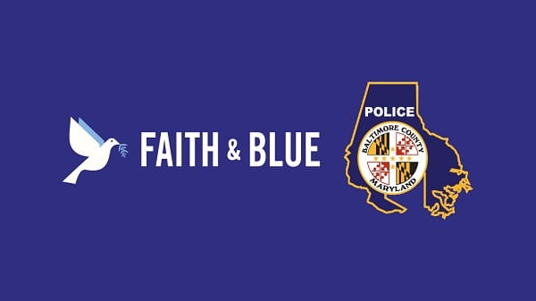 Baltimore County Police Department Faith and Blue