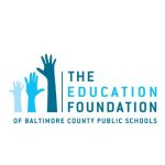 Education Foundation Baltimore County Public Schools BCPS