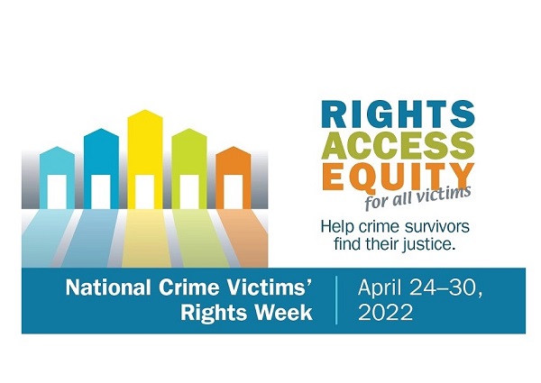 National Crime Victims Rights Week 2022