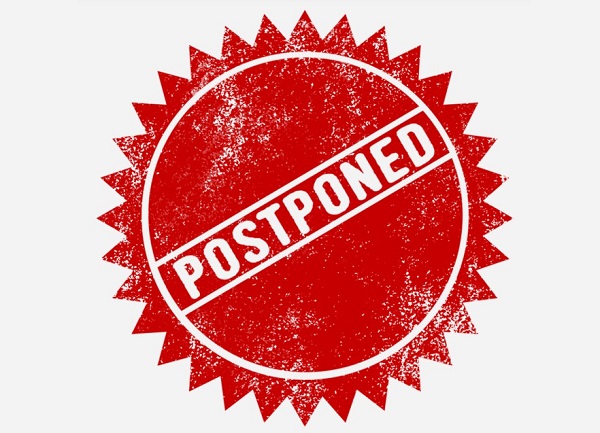 Postponed