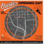 Baltimore Orioles Opening Day Traffic Modifications 20250331