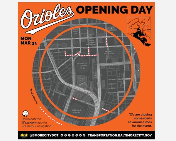 Baltimore Orioles Opening Day Traffic Modifications 20250331